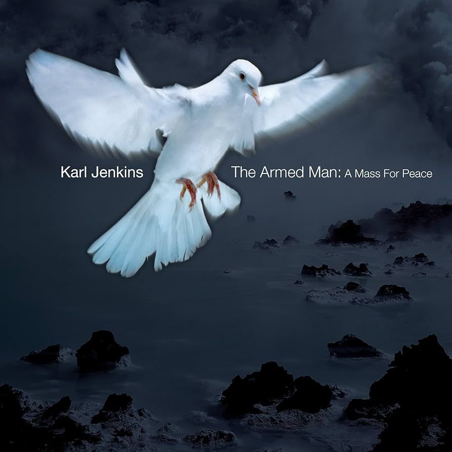 The Armed Man: A Mass for Peace