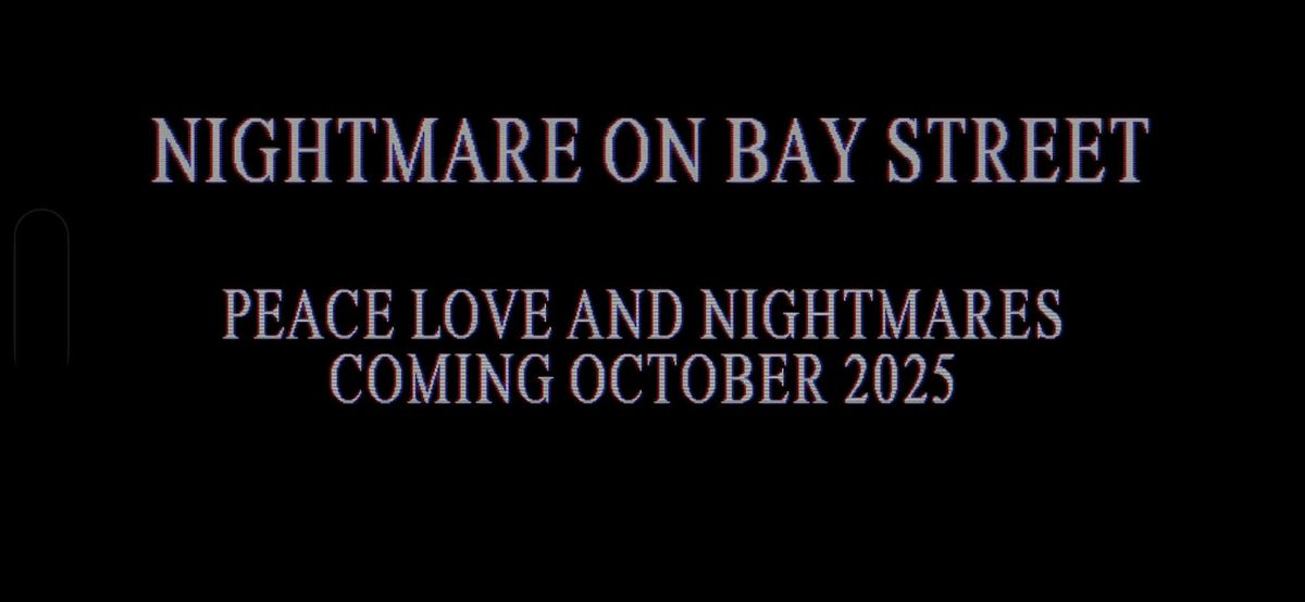 3rd Annual Nightmare on Bay Street : Peace, Love, and Nightmares