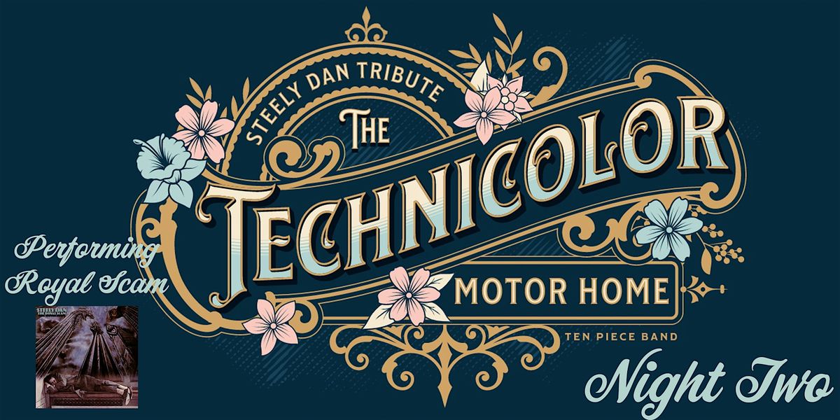 Technicolor Motor Home: Tribute to Steely Dan perform Royal Scam NIGHT TWO