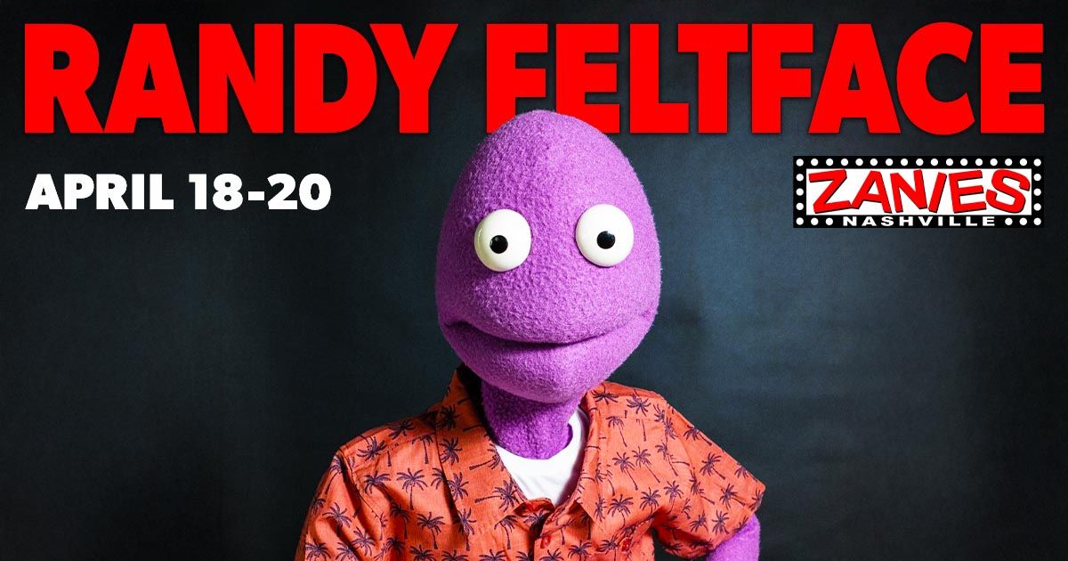 Randy Feltface at Zanies Nashville