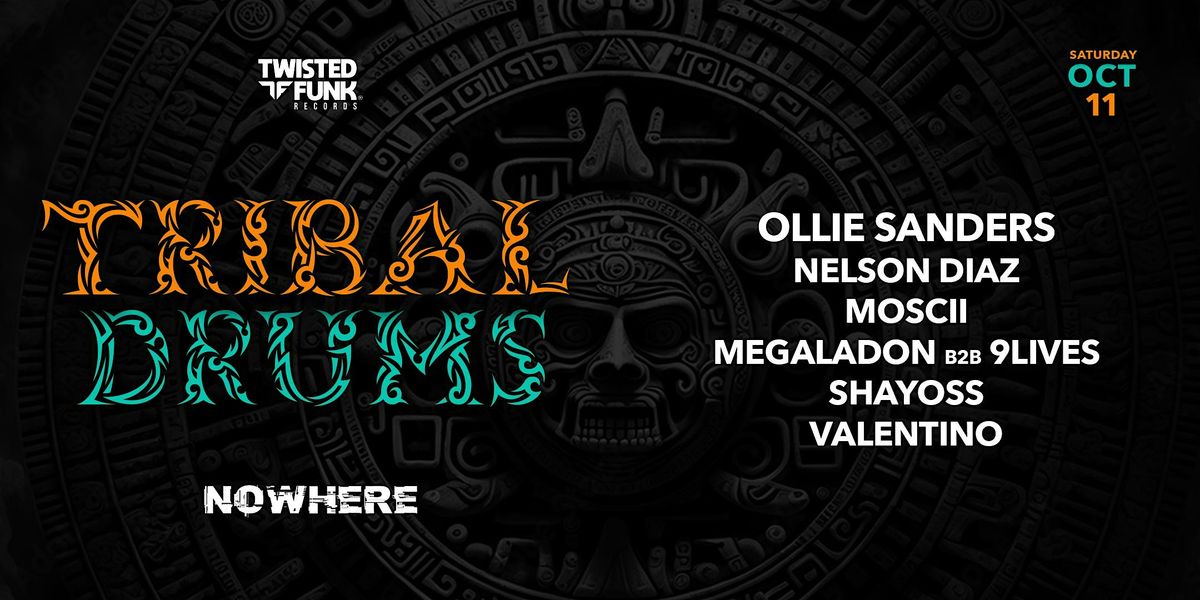 Twisted Funk presents Tribal Drums @ Nowhere
