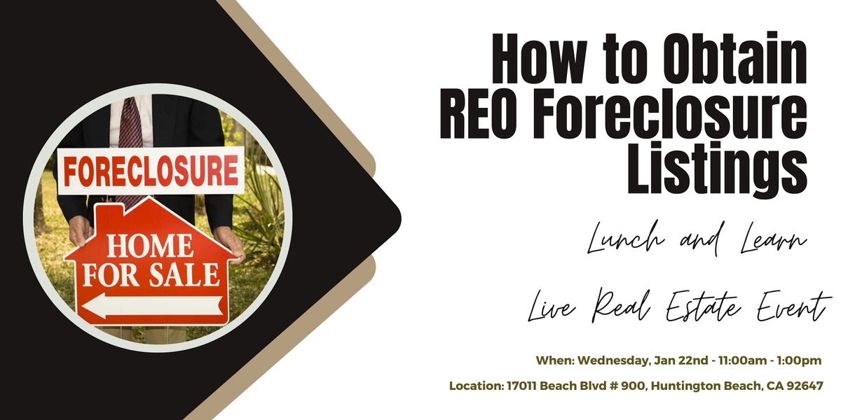 Lunch and Learn - How to Obtain REO Foreclosure Listings