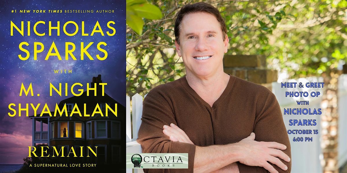 Meet Nicholas Sparks celebrating REMAIN at Octavia Books in New Orleans