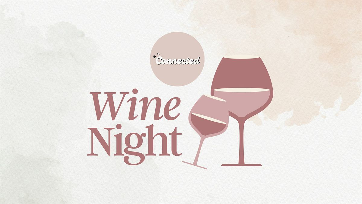 Wine Night - Be Connected