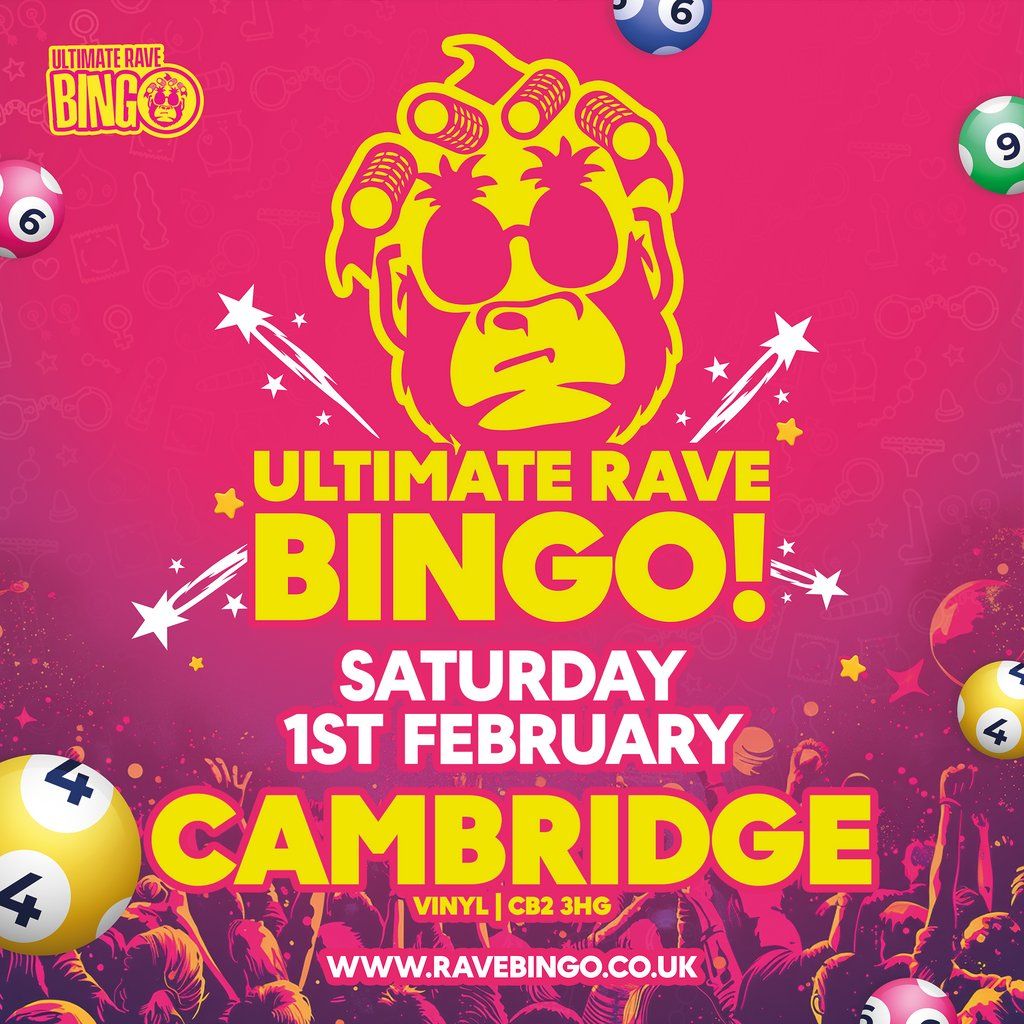 Ultimate Rave Bingo \/\/ Cambridge \/\/ Saturday 1st February