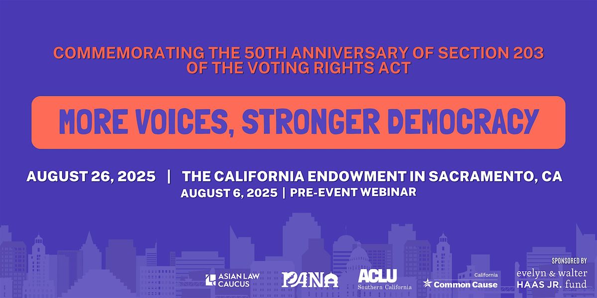 More Voices, Stronger Democracy: 50th Anniversary of Section 203 Summit