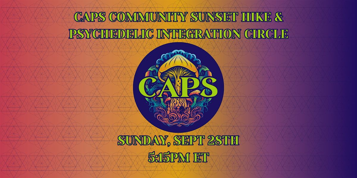 CAPS Community Sunset Hike & Psychedelic Integration Circle