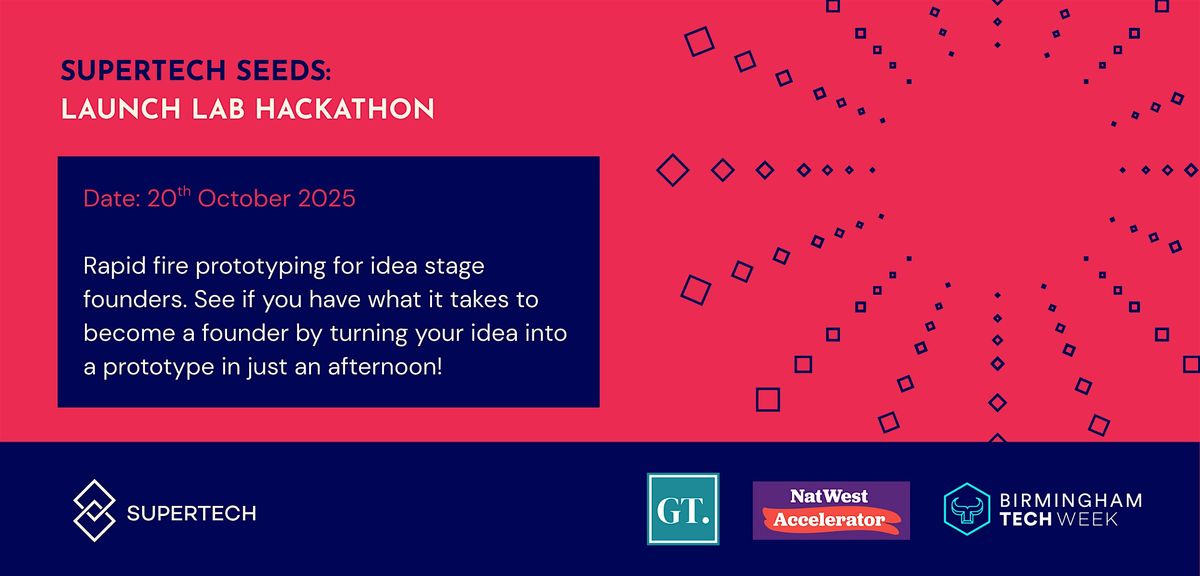 SuperTech Seeds: Launch Lab Hackathon