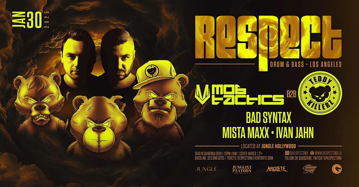 RESPECT DnB presents MOB TACTICS B2B TEDDY KILLERZ