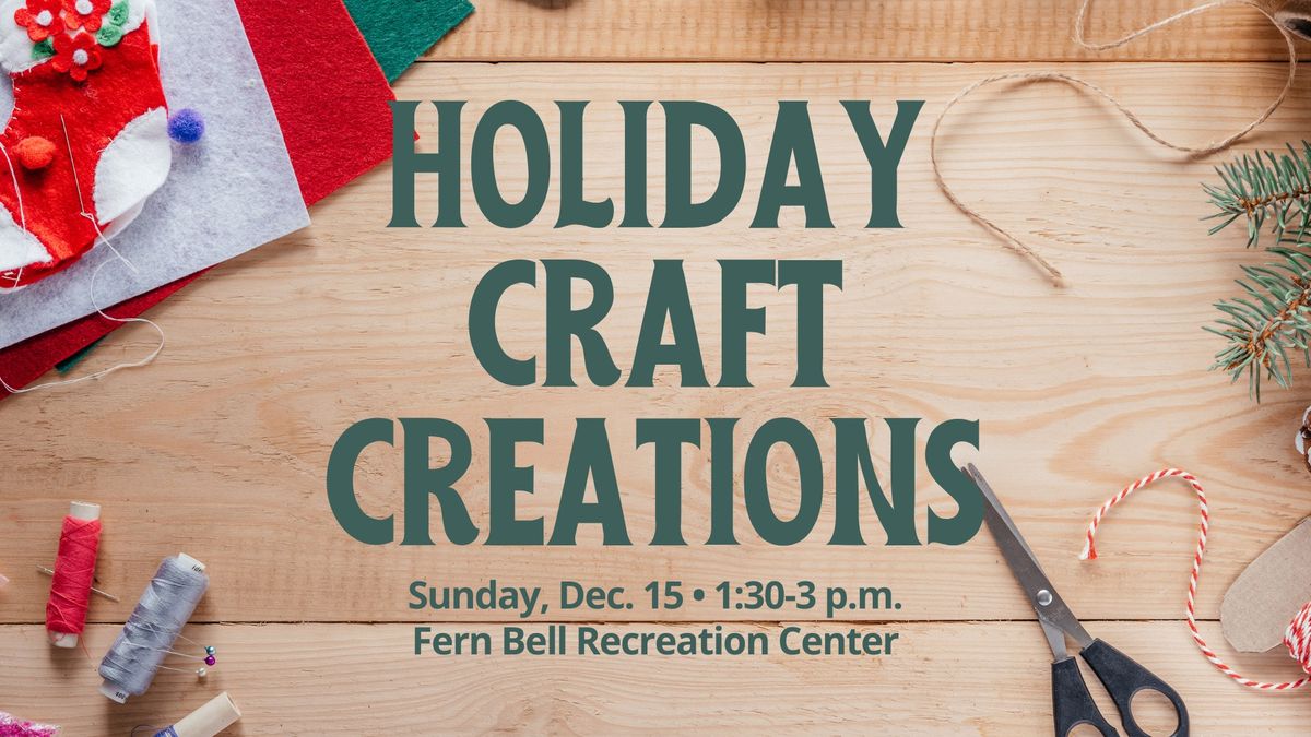 Holiday Craft Creations