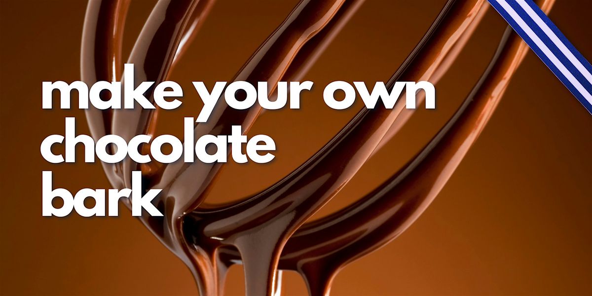 Top It Like It\u2019s Hot \u2013 CHOCOLATE Bark Creation Party