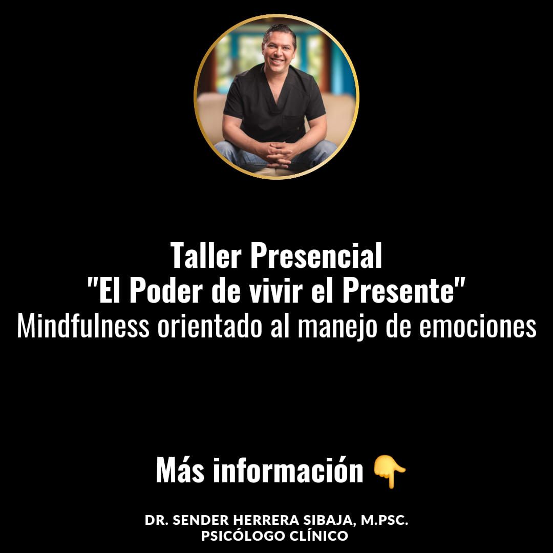 Taller El poder de vivir el Presente. Mindfulness orientado al manejo de emociones