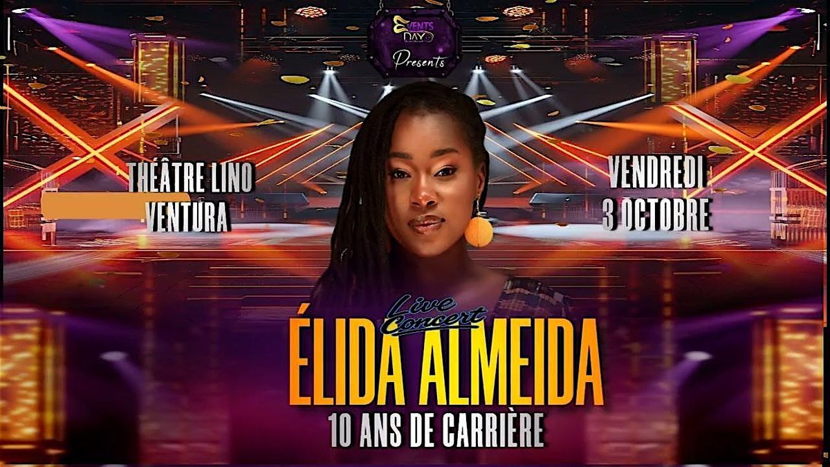 \u00c9LIDA ALMEIDA 10 ANS DE CARRI\u00c8RE |NICE 2025