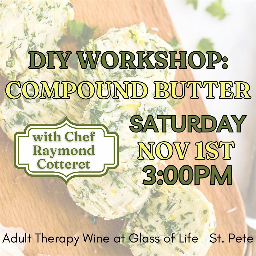 DIY Workshop: Compound Butters