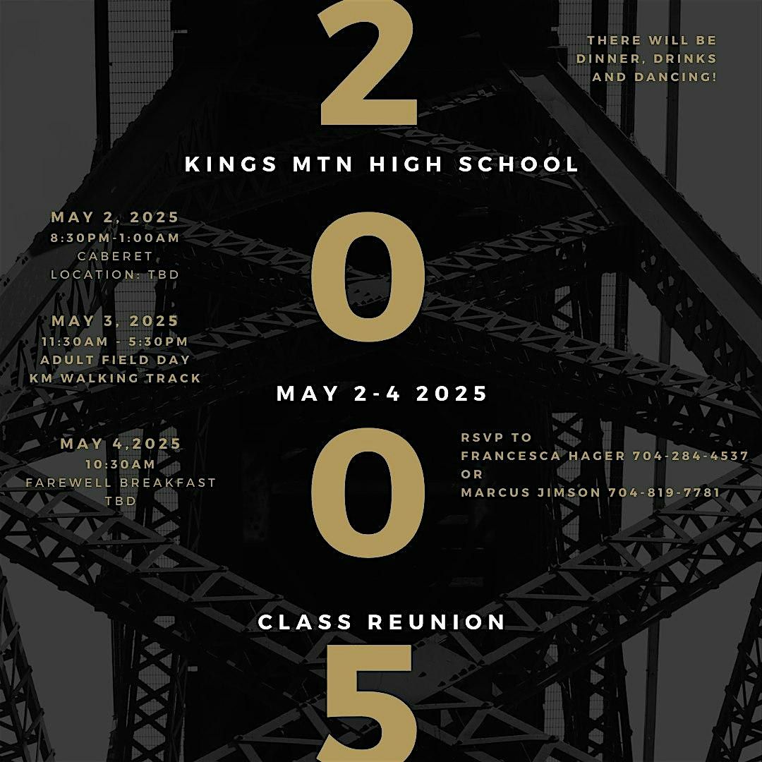 Kings Mountain High School c\/o 2005 20 Year Reunion - May 2 - 4, 2025