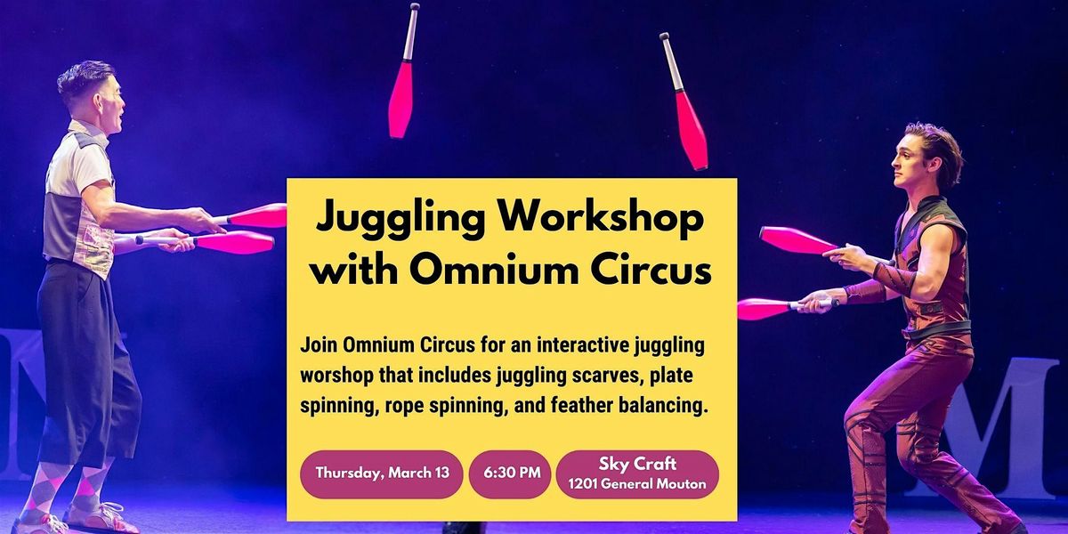 Juggling Workshop With Omnium Circus