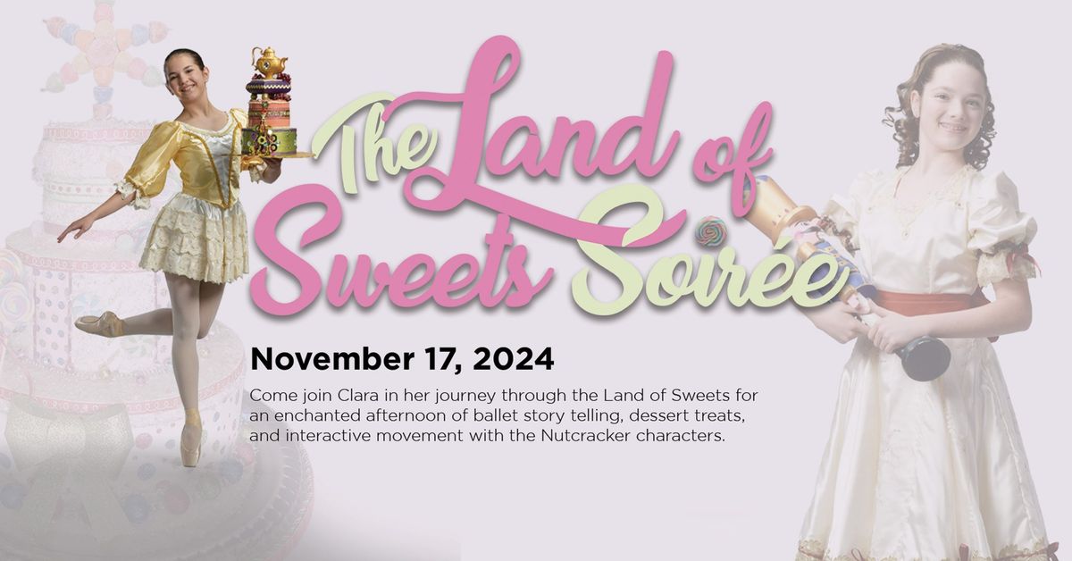 The Land of Sweets Soir\u00e9e