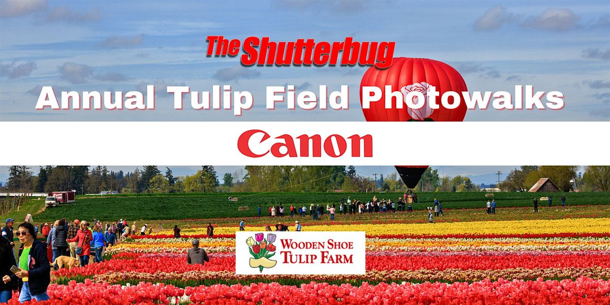 The Shutterbug Tulip Festival Photoworkshop with Canon