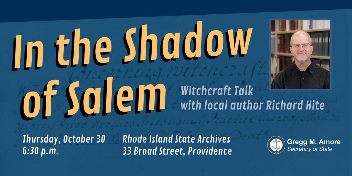 \u201cIn the Shadow of Salem\u201d \u2014 Witchcraft talk with local author Richard Hite