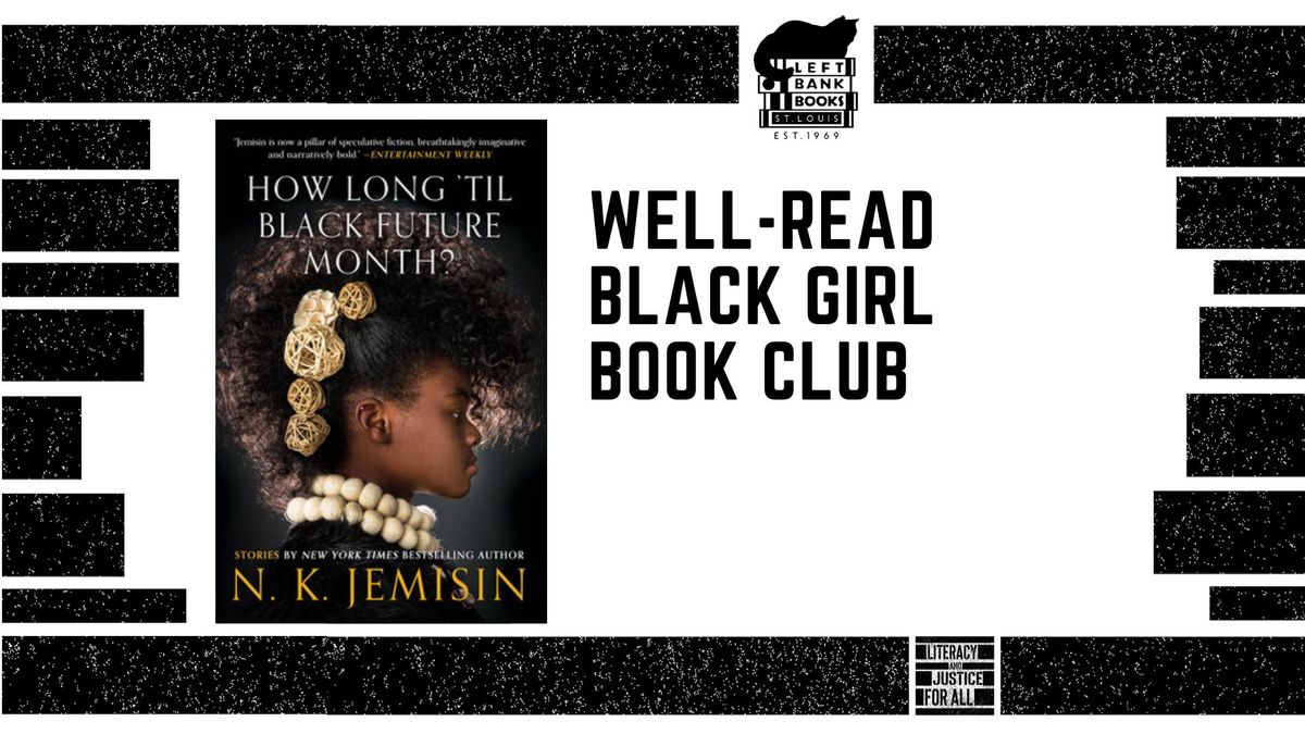 LBB Book Club: Well-Read Black Girl discusses How Long Til Black Future Month