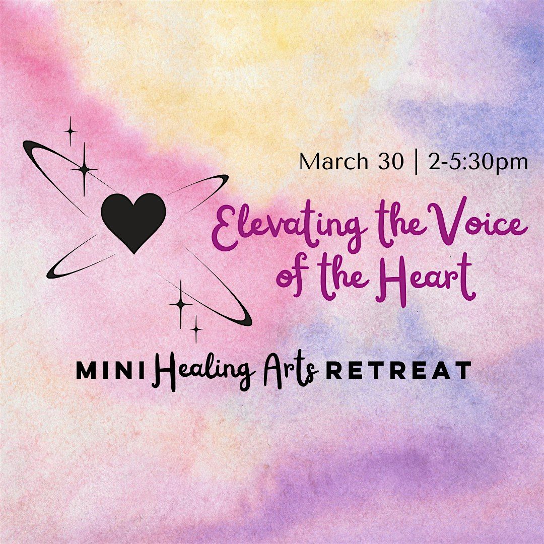 Mini-Retreat: Elevating the Voice of the Heart