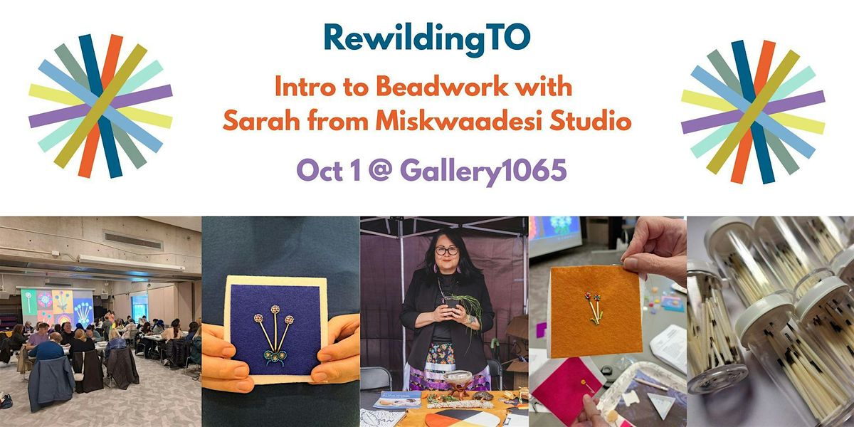 Intro to Beadwork with Sarah (Miskwaadesi Studio)