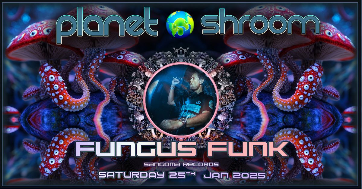 Planet Shroom - Fungus Funk