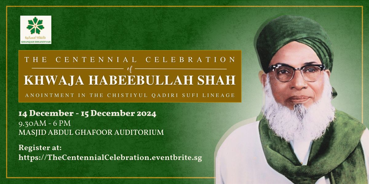 The Centennial Celebration of Khwaja Habeebullah Shah