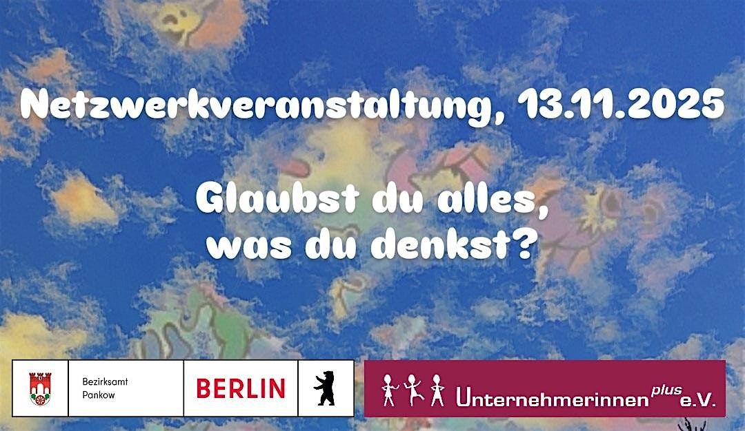Netzwerkveranstaltung: Glaubst Du alles, was du denkst?