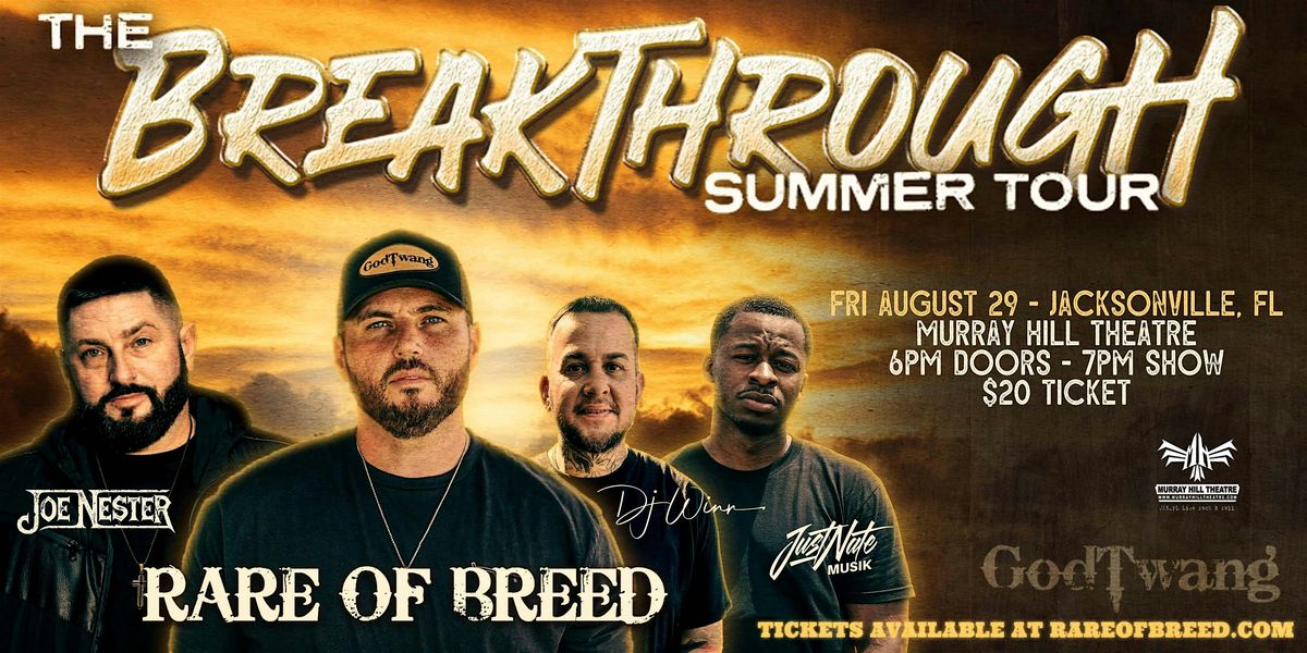 Rare Of Breed "The Breakthrough Tour" With Joe Nester, Just Nate  DJ Winn