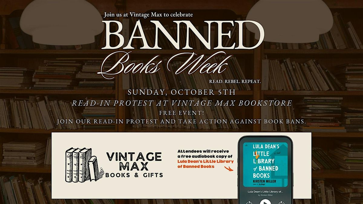 FREE EVENT + BOOK: Banned books read-in protest at Vintage Max bookstore!