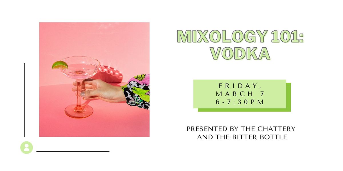 Mixology 101: Vodka