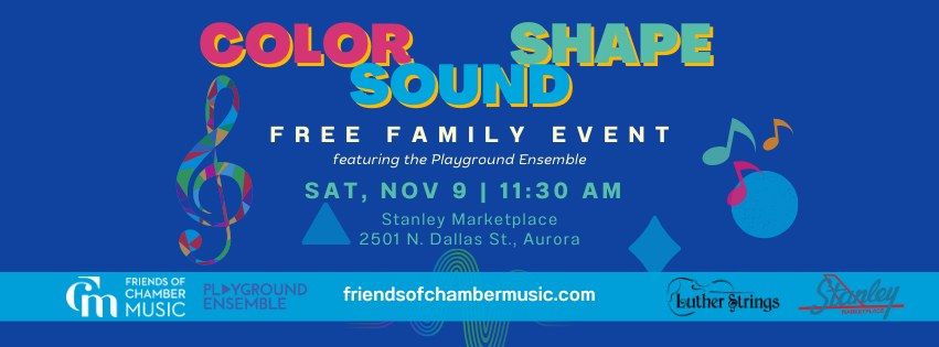 Color, Shape, Sound:  Free Family Event