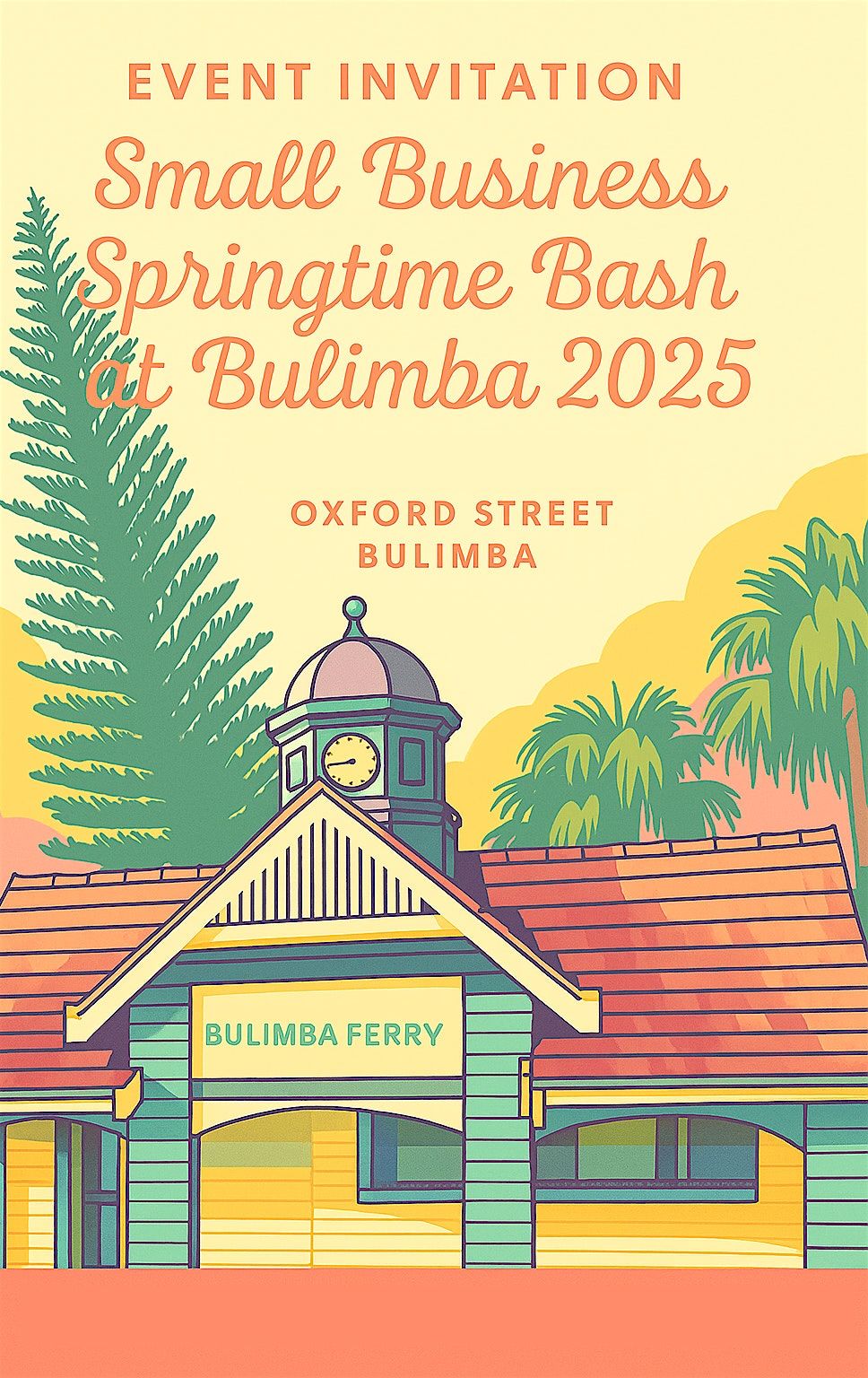 Small Business Springtime Bash at Bulimba - Oxford 152, Brisbane Qld