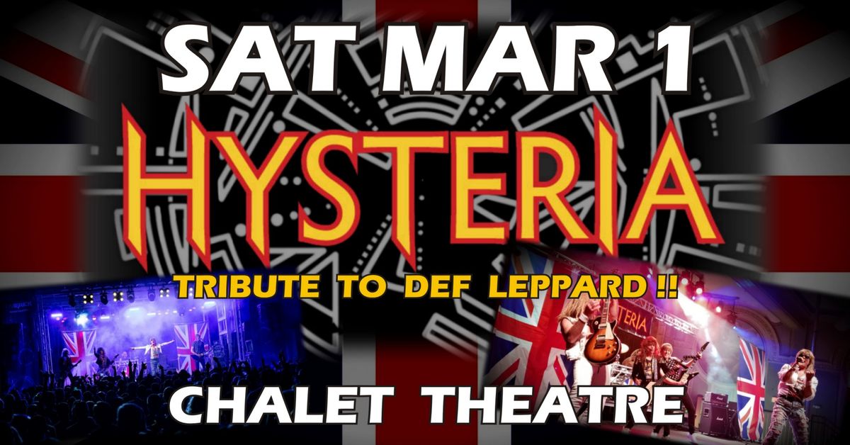 Hysteria [Def Leppard Tribute] returns to Chalet Theatre! 