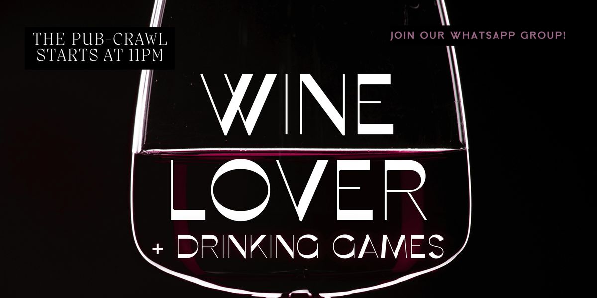 Wine Lover + Drinking Games (Free Event)