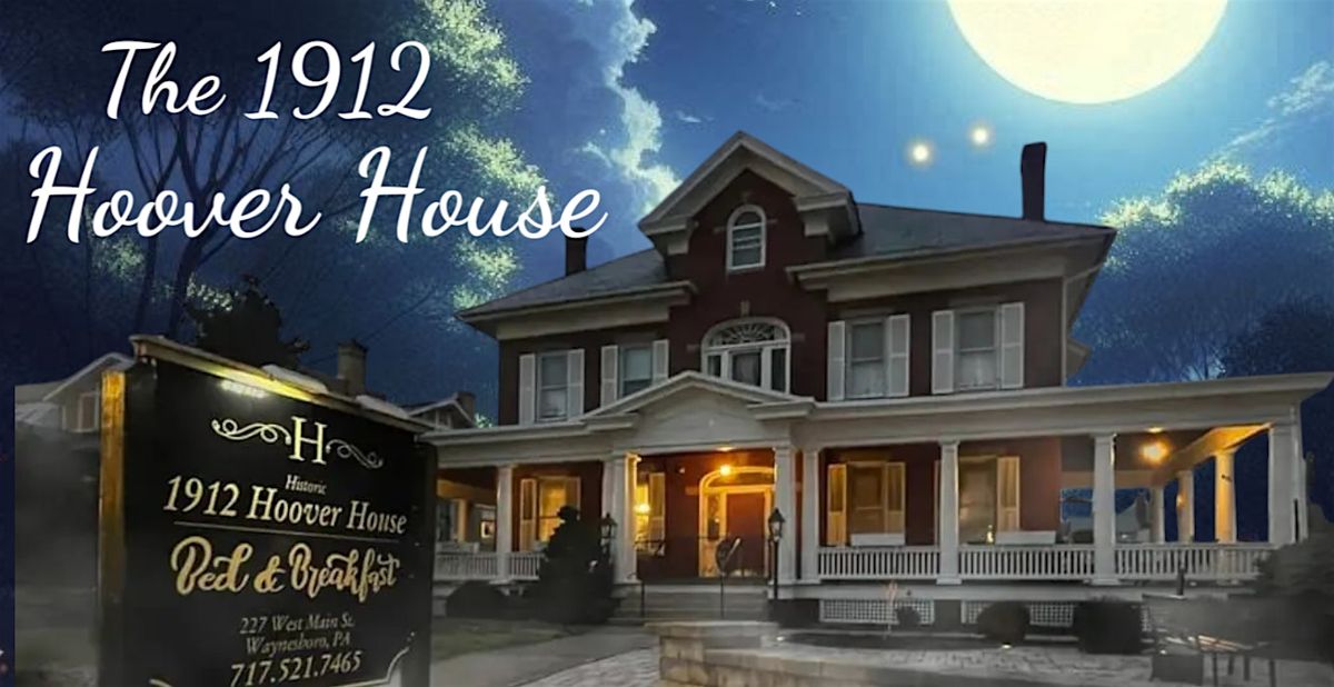 FLUMERI PROMOTIONS PRESENTS: THE 1912 HOOVER HOUSE