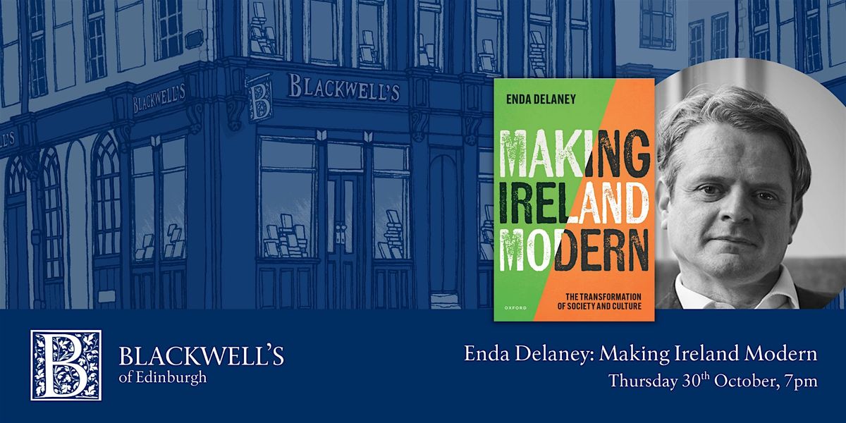 Enda Delaney: Making Ireland Modern
