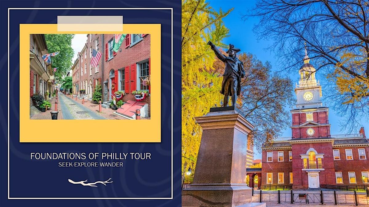 Foundations of Philadelphia (Freedom) Tour
