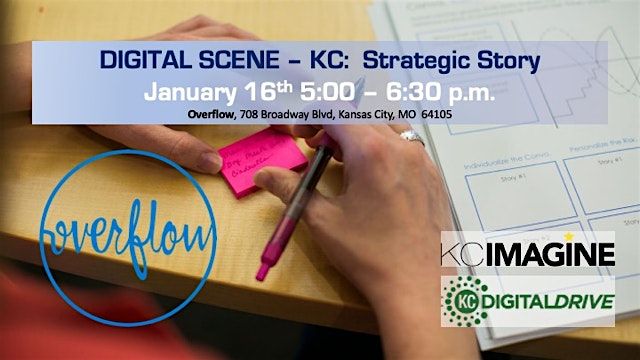 Digital Scene - KC:  Strategic Story