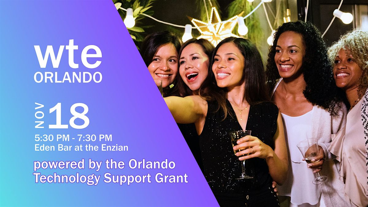 Women in Tech & Entrepreneurship - Orlando Holiday Party