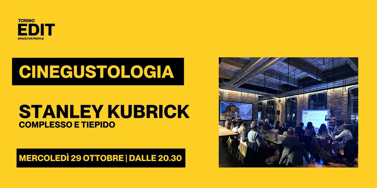 CINEGUSTOLOGIA - Stanley Kubrick