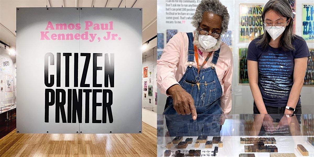 Citizen Printer: Guided Exhibition Tour with Amos Paul Kennedy, Jr