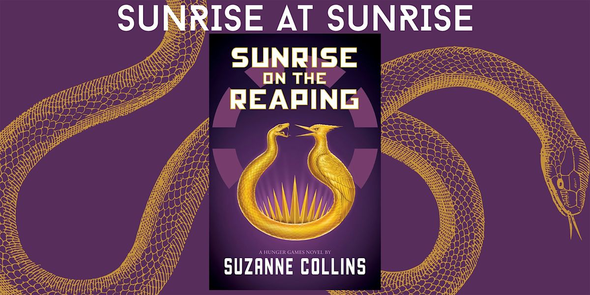 Sunrise on the Reaping Sunrise Release Party!