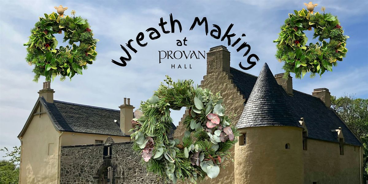Make a Christmas Wreath at Provan Hall