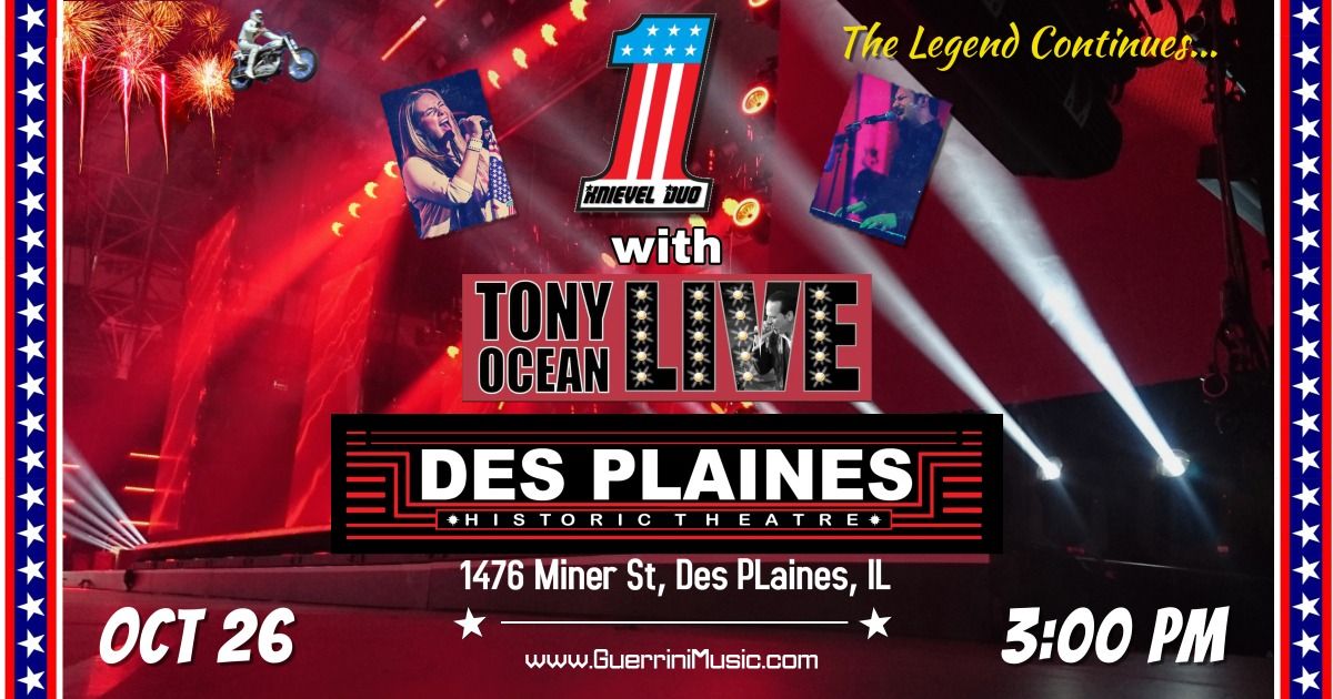 Knievel Duo w\/The Tony Ocean Show @ Des Plaines Theatre