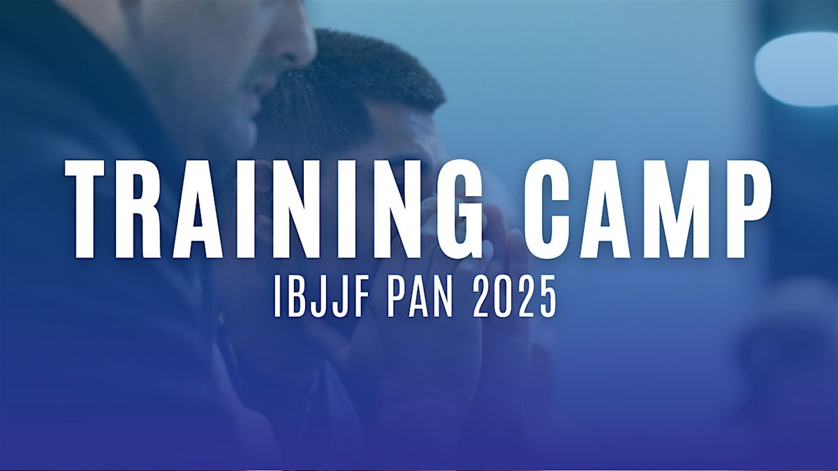 IBJJF PAN Jiu Jitsu Training Camp 2025