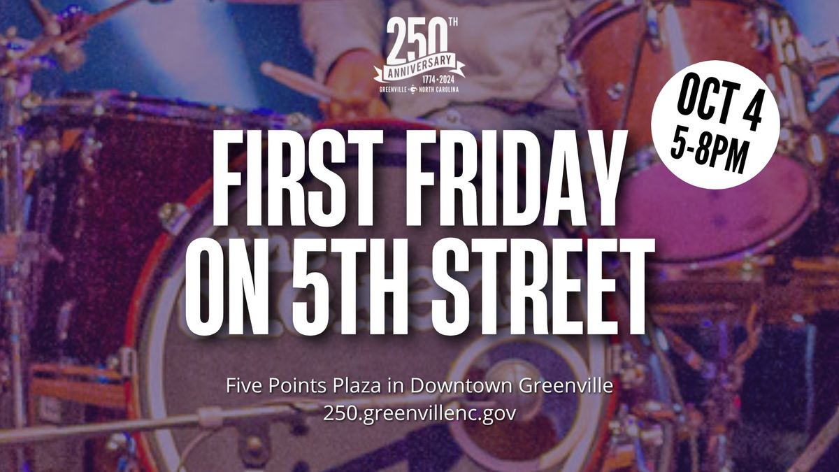 First Friday on 5th Street - 250th Celebration