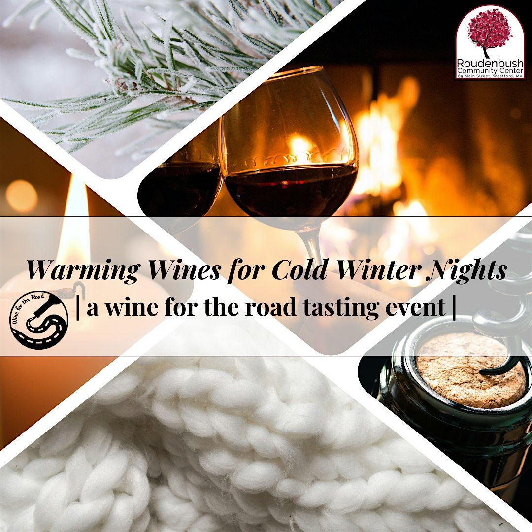 Warming Wines for Cold Winter Nights | a wine tasting event