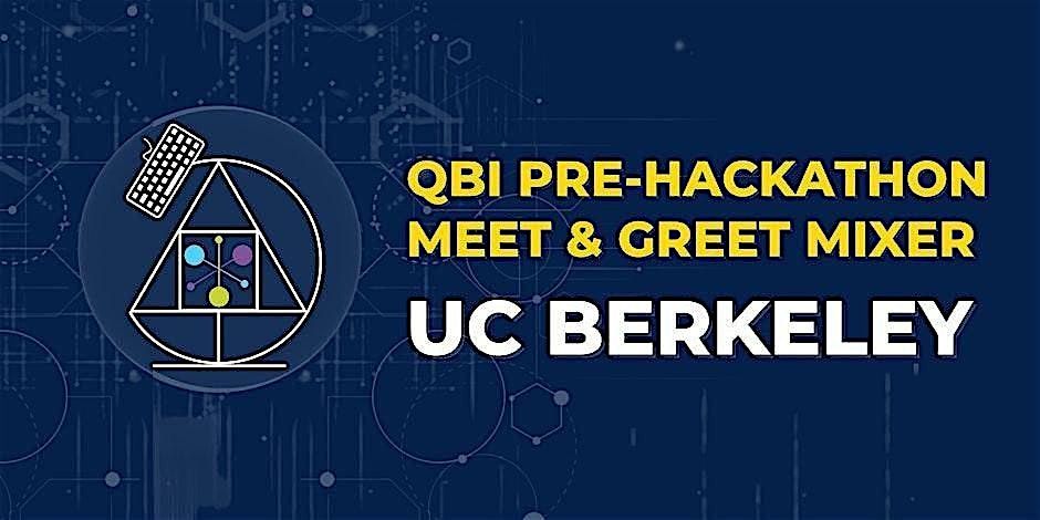 QBI Pre-Hackathon Mixer at UC Berkeley